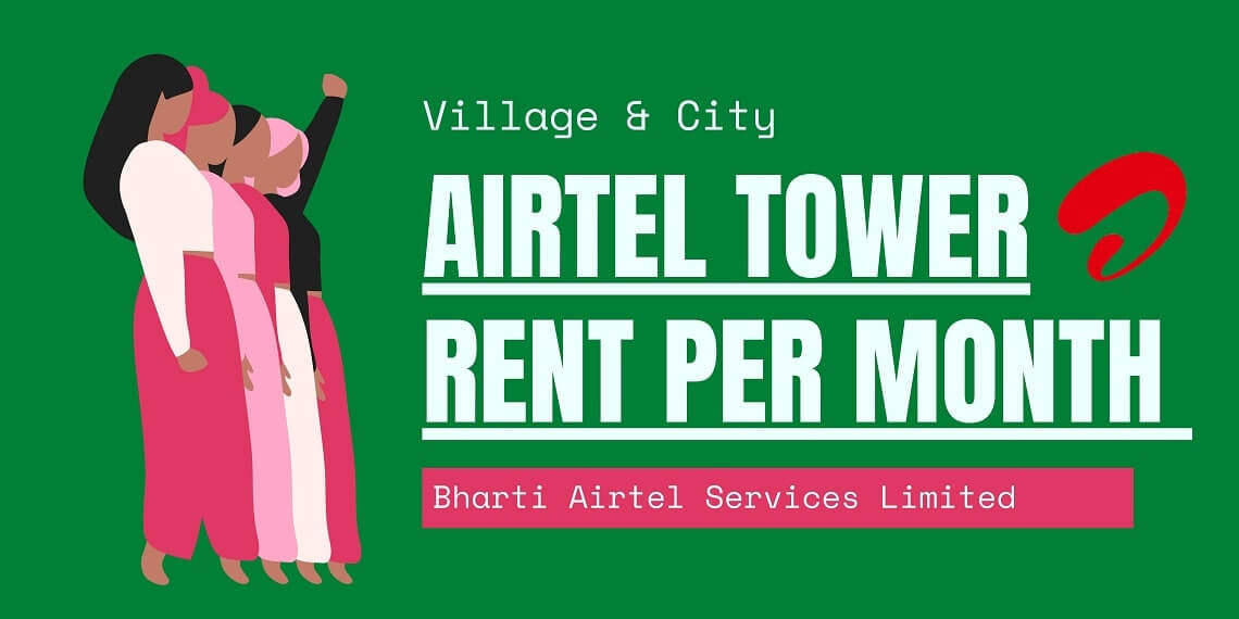 Airtel tower rent per month (Rural and Urban areas in 2025)